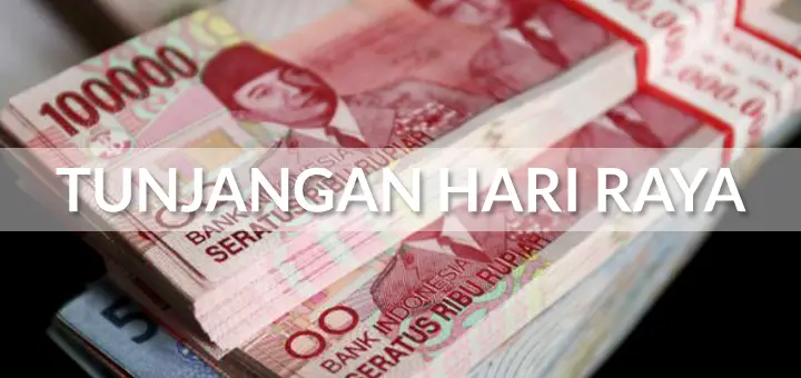 Kini Tunjangan Hari Raya (THR) Bisa Didapatkan Meski Baru Bekerja 1 Bulan