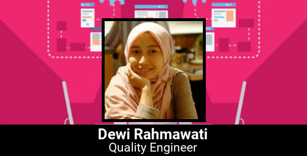 Sharing dari Dewi Rahmawati Sebagai Seorang Quality Engineer di Perusahaan Fintech