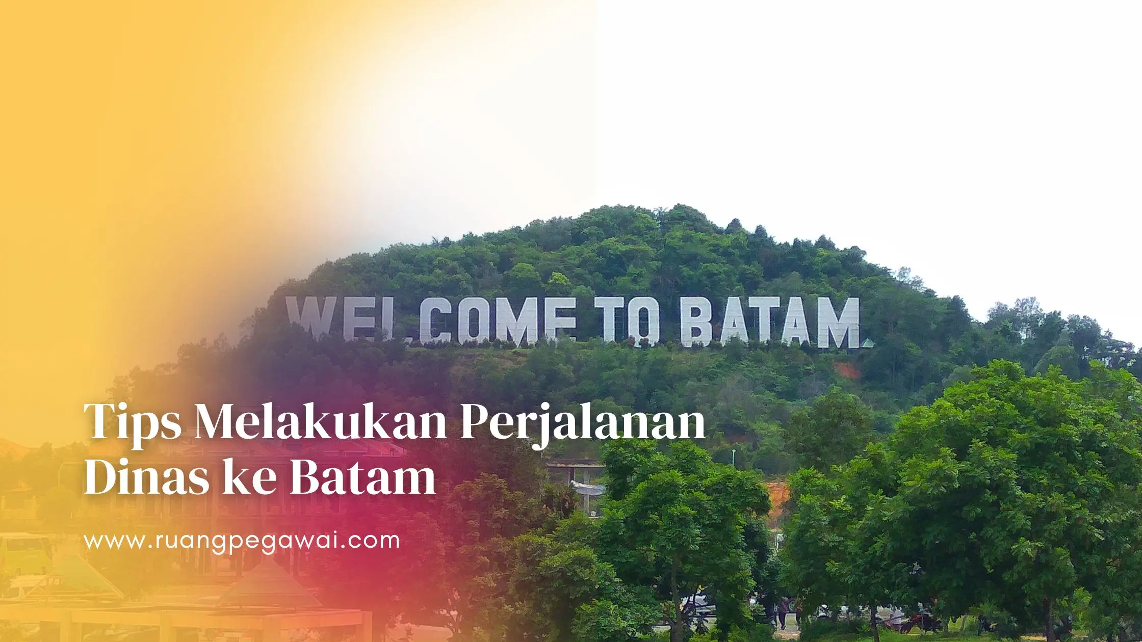 Perjalanan Dinas ke Batam